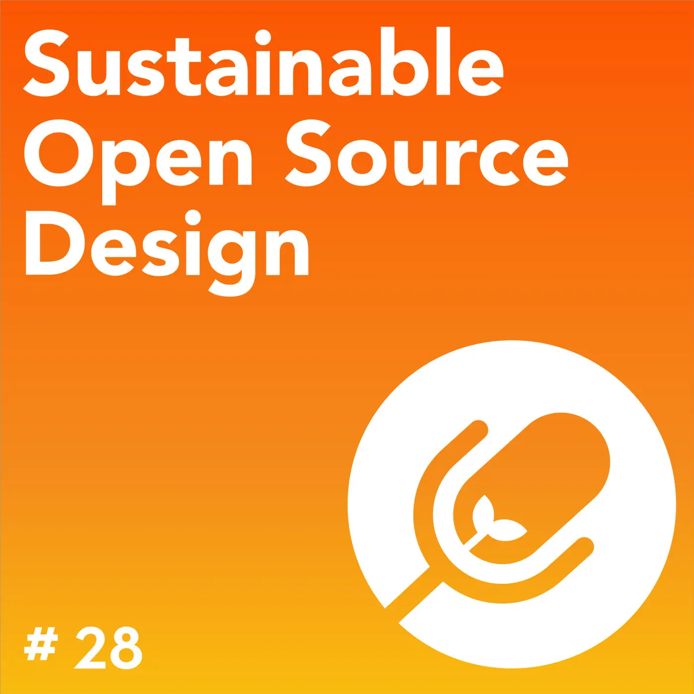 Episode 28 cover: the podcast name and microphone mark in white on an orange to yellow gradient